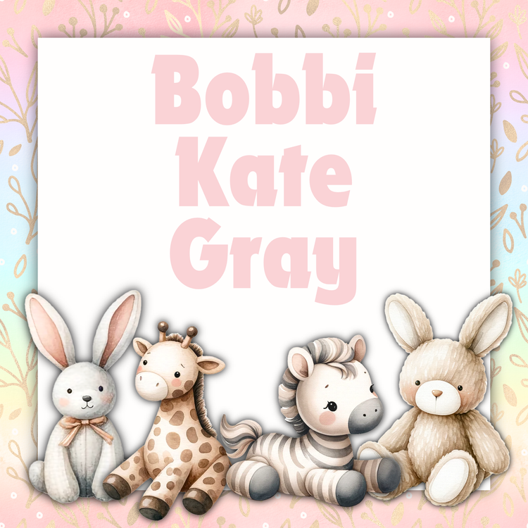 Bobbi Kate Gray -Proud Parents: Mackensley & Carl Gray