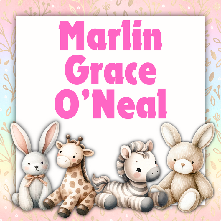 Marlin Grace O’Neal - Proud Parents: Hannah & Jonah O’Neal